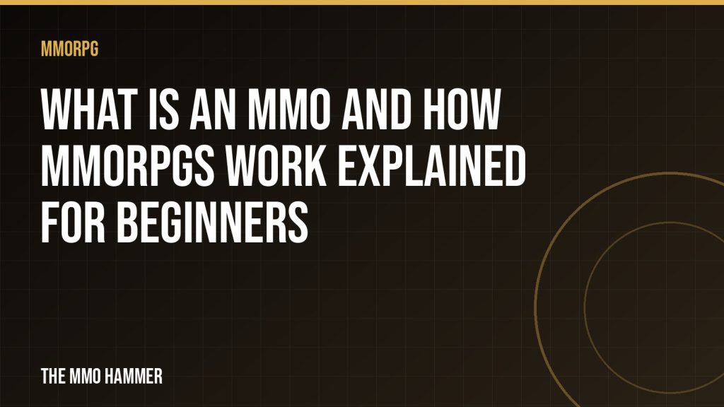 What Is an MMO and How MMORPGs Work Explained for Beginners